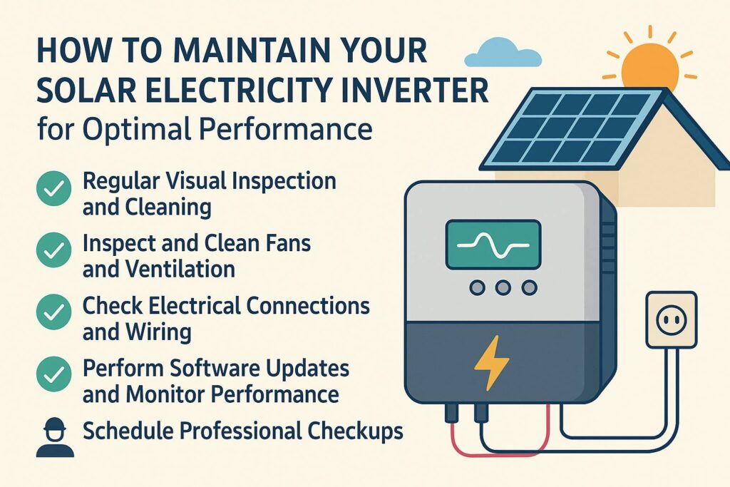 Infographic showing five essential solar electricity inverter maintenance steps, including cleaning, checking wiring, updating software, and scheduling professional inspections.