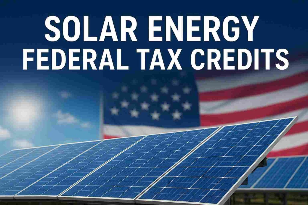 Title image showing solar panels under sunlight with financial growth icons, representing solar energy federal tax credits in the United States, Photovoltaic Shingles vs Solar Panels